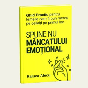 Spune NU Mâncatului Emoțional